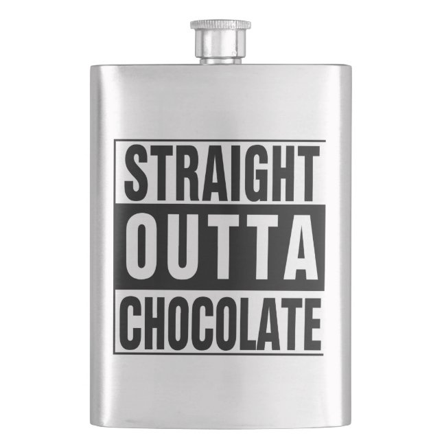 Straight Outta Chocolate Flachmann (Vorderseite)