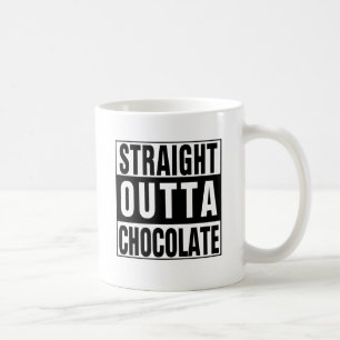Straight Outta Chocolate Kaffeetasse