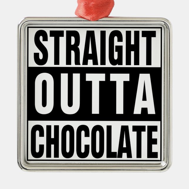 Straight Outta Chocolate Silbernes Ornament (Vorne)
