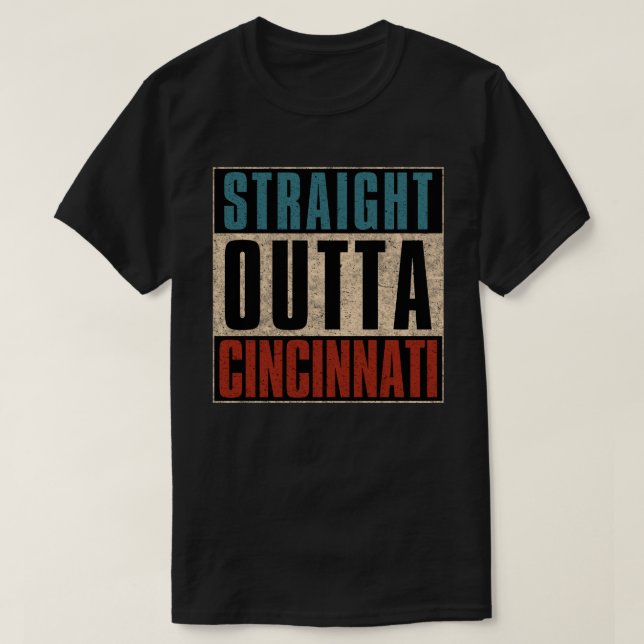 Straight Outta Cincinnati Ohio OH T-Shirt (Design vorne)