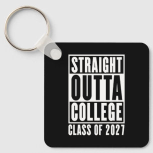 Straight Outta College Abschlussjahrgang 2027 Schlüsselanhänger
