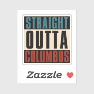 Straight Outta Columbus Ohio OH USA Aufkleber