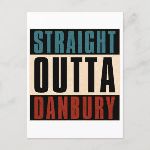 Straight Outta Danbury Connecticut CT Postkarte