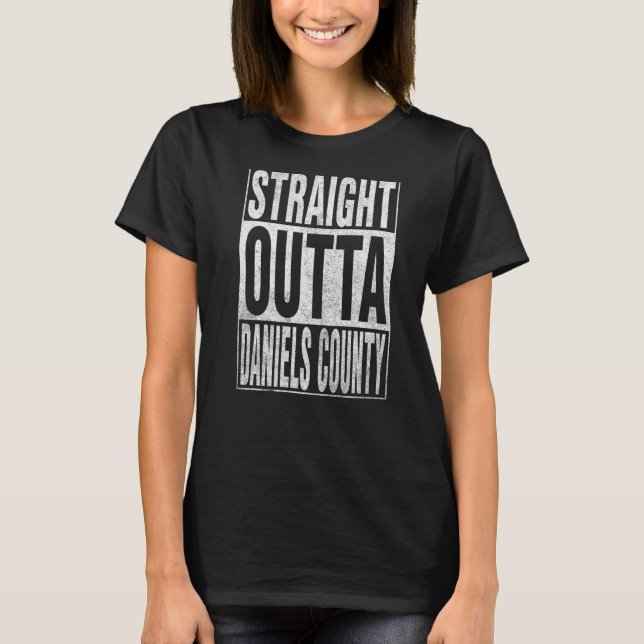 STRAIGHT OUTTA DANIELS LANDKREIS Cool Zuhause Quot T-Shirt (Vorderseite)