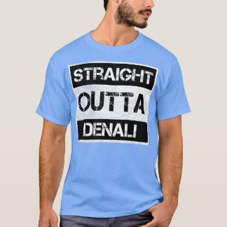 Straight Outta Denali Nationalpark Vintag Distre T-Shirt