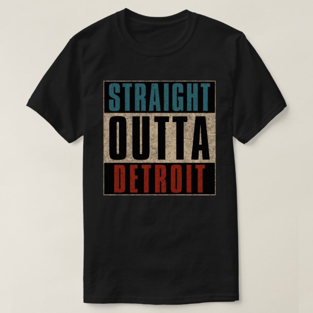 Straight Outta Detroit Michigan MI T-Shirt (Design vorne)