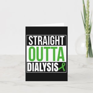Straight Outta Dialyse Nierenerkrankung Spaß Karte