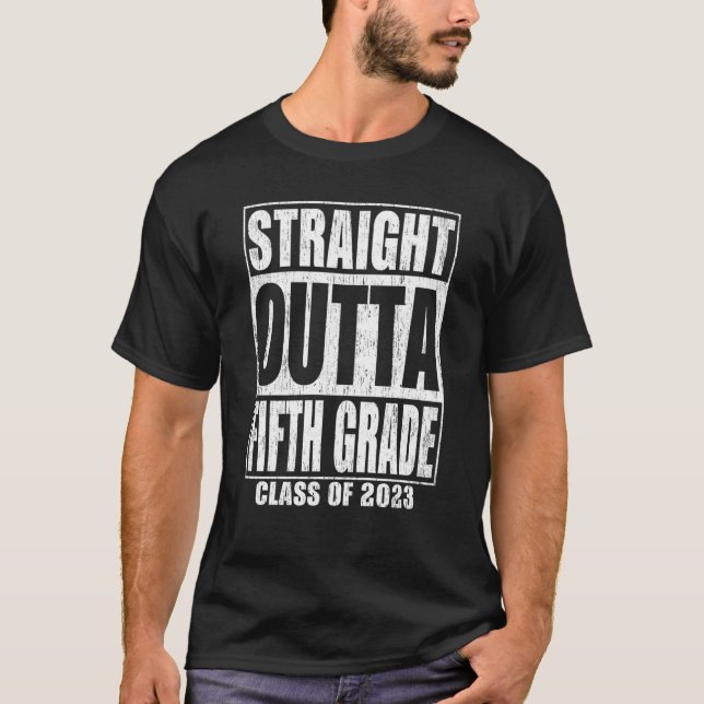 Straight Outta Fifth Grade Graduation 2023 5th Gra T-Shirt (Vorderseite)