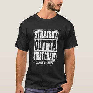 Straight Outta First Grade Graduate 1st Grade Clas T-Shirt