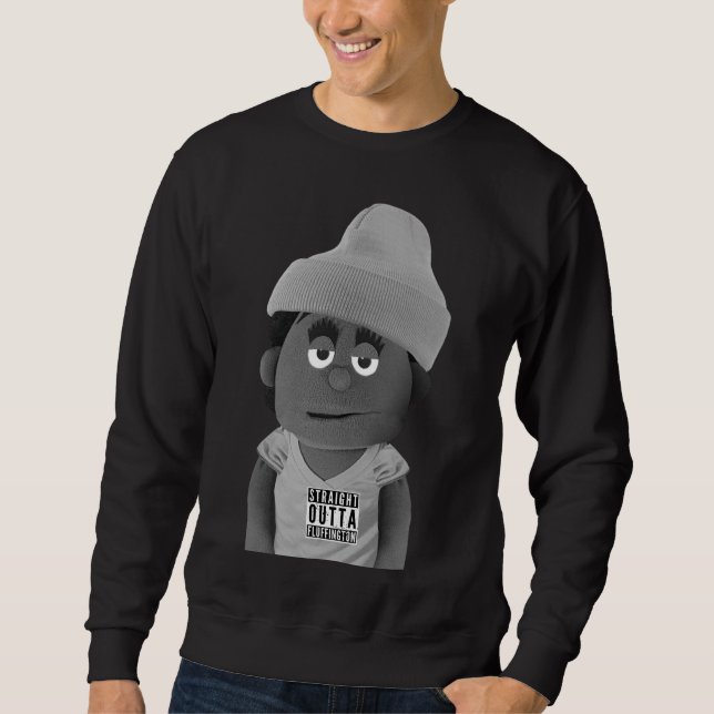 Straight Outta Fluffington Sweatshirt (Vorderseite)
