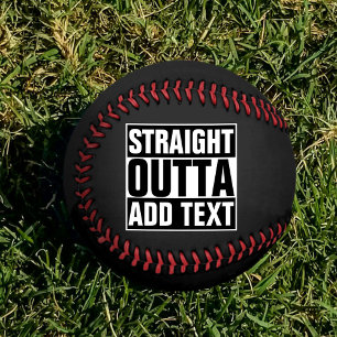 STRAIGHT OUTTA - Fügen Sie hier Ihren Text hinzu/e Baseball