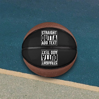 STRAIGHT OUTTA - Fügen Sie Ihren Text hier hinzu/e Basketball