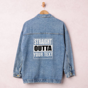 STRAIGHT OUTTA - Fügen Sie Ihren Text hier hinzu/e Jeansjacke