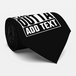 STRAIGHT OUTTA - Fügen Sie Ihren Text hier hinzu/e Krawatte