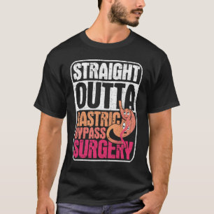 Straight Outta Gastric Bypass Operation Sleeve Gas T-Shirt