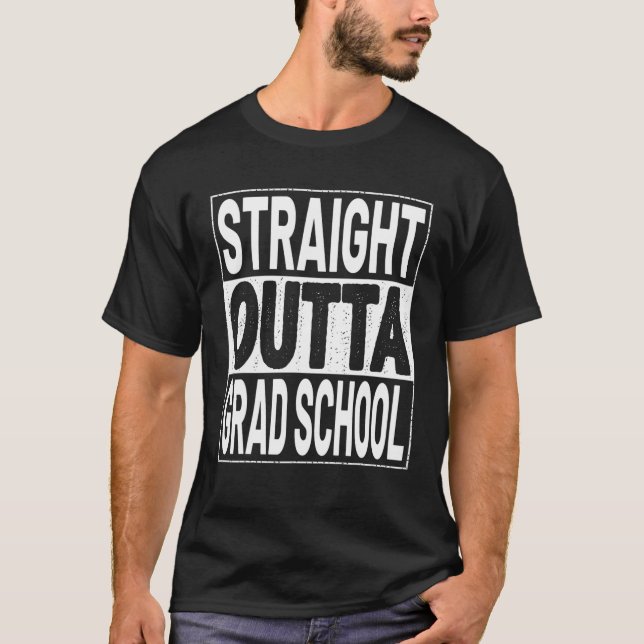 Straight Outta Grad School Abschluss 2022 Funny G T-Shirt (Vorderseite)
