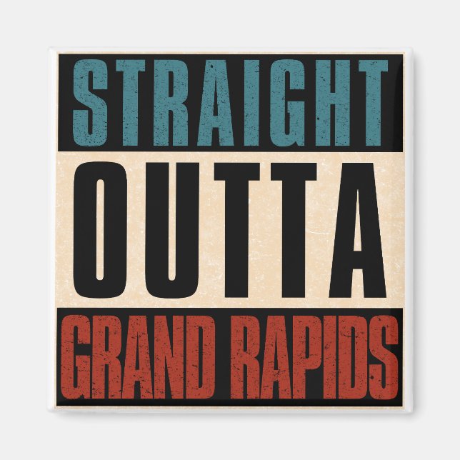 Straight Outta Grand Rapids Michigan MI Magnet (Vorne)