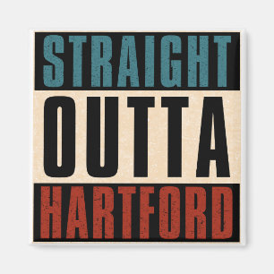 Straight Outta Hartford Connecticut CT Magnet