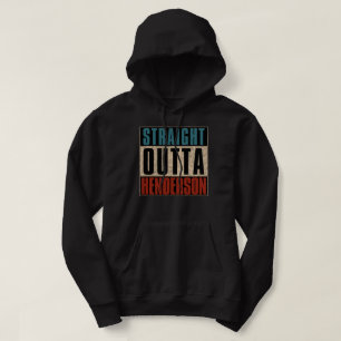 Straight Outta Henderson Nevada NV Hoodie