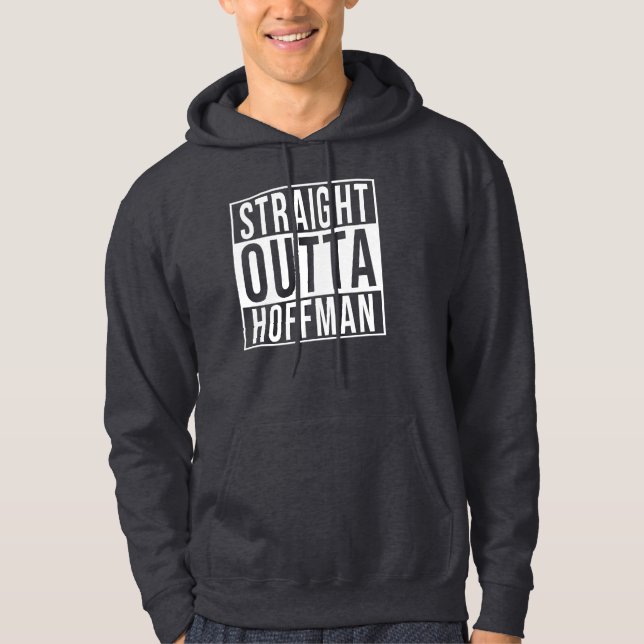 Straight Outta Hoffman Hoodie (Vorderseite)