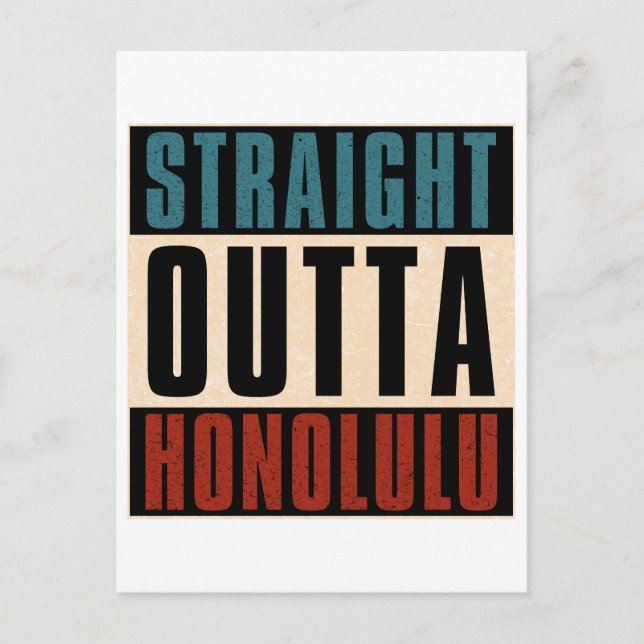 Straight Outta Honolulu Hawaii HI Feiertagspostkarte (Vorderseite)