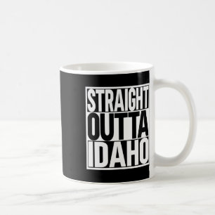 Straight Outta Idaho  Kaffeetasse