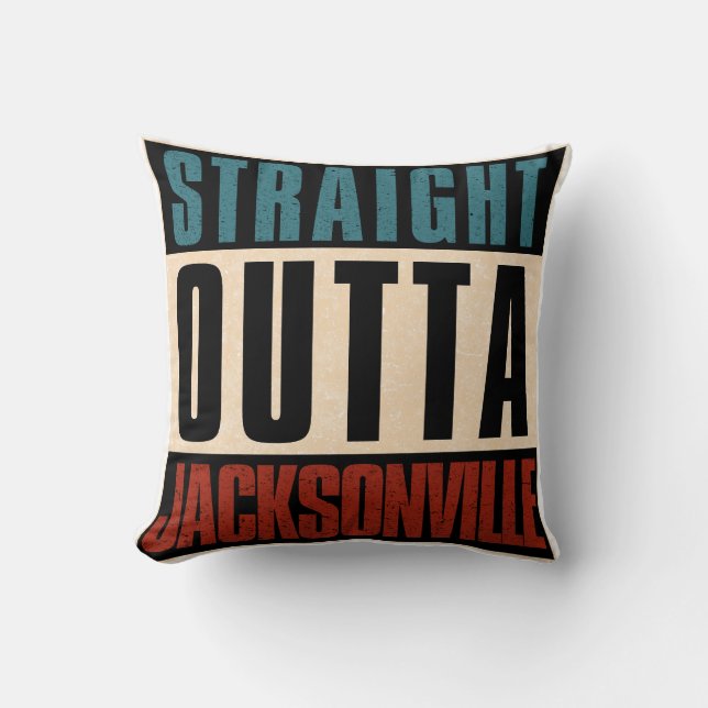 Straight Outta Jacksonville Florida FL USA Kissen (Vorderseite)