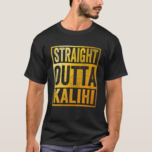 Straight Outta Kalihi Hawaii T-Shirt (Vorderseite)