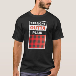 Straight Outta Kariert Lustige Modeschmuck-Aussage T-Shirt