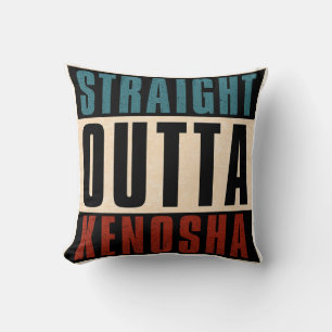 Straight Outta Kenosha Wisconsin WI Kissen