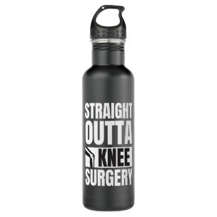 Straight Outta Knee Surgery Edelstahlflasche