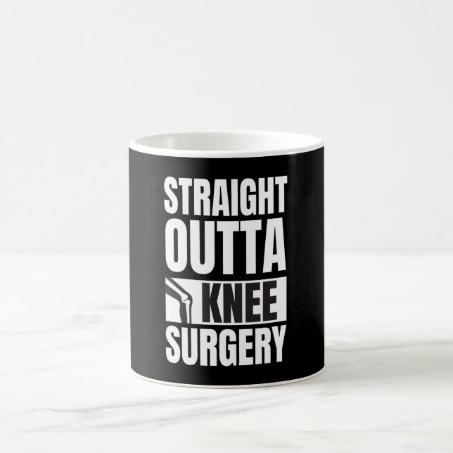 Straight Outta Knee Surgery Kaffeetasse (Mittel)