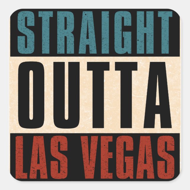 Straight Outta Las Vegas Nevada NV Quadratischer Aufkleber (Vorderseite)