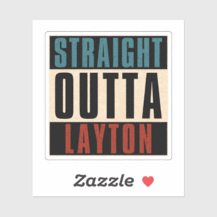 Straight Outta Layton Utah UT Aufkleber