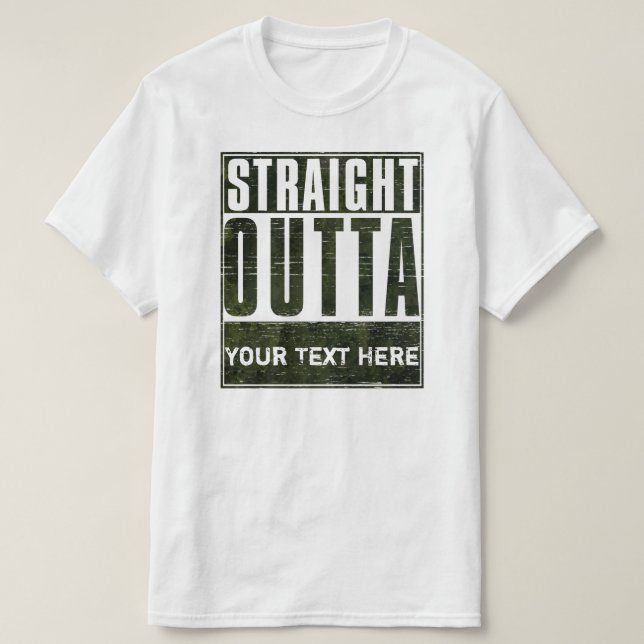 Straight Outta (leer) T-Shirt (Design vorne)