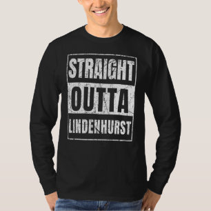 Straight Outta Lindenhurst New York Staat T-Shirt