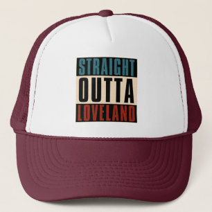 Straight Outta Loveland Colorado Truckerkappe