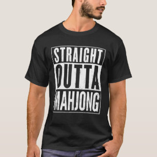 Straight Outta Mahjong Funny T-Shirt