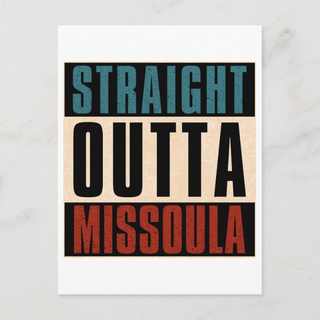 Straight Outta Missoula Montana MT Postkarte (Vorderseite)