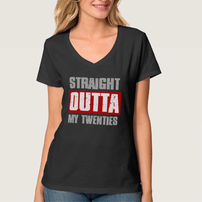 STRAIGHT OUTTA MY TWENTIES  Sarcastic Meme Gangsta T-Shirt (Vorderseite)