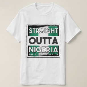Straight Outta Nigeria T-Shirt