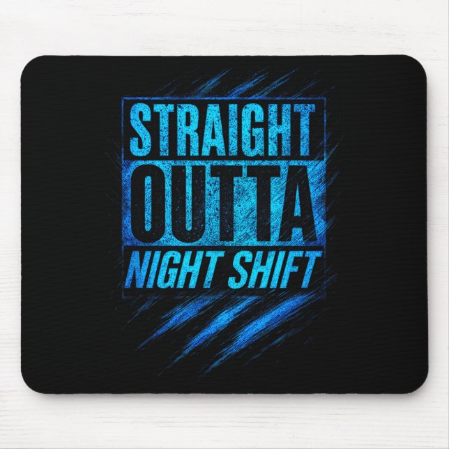 Straight Outta Night Shift - Funny Owl Workers  Mousepad (Vorne)