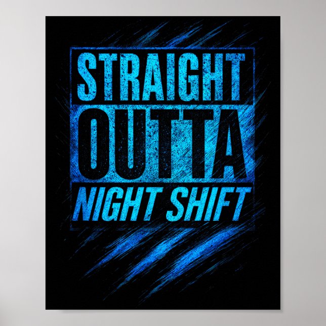 Straight Outta Night Shift - Funny Owl Workers  Poster (Vorne)