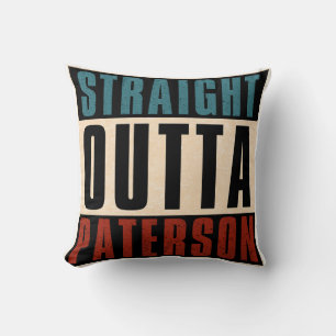 Straight Outta Paterson New Jersey NJ Kissen