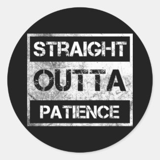 Straight Outta Patient Flair Pens Kleber Sticks Sp Runder Aufkleber