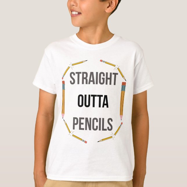 Straight Outta Pencils | Funny School Tee (Vorderseite)