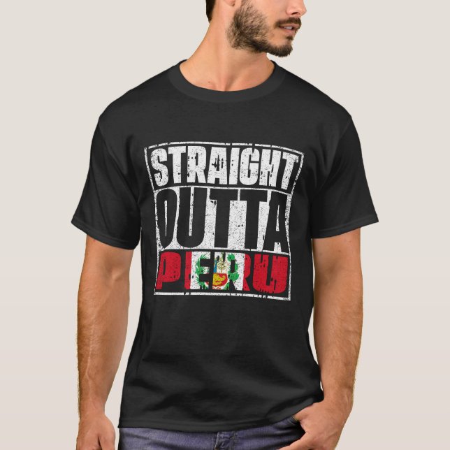 Straight Outta Peru Flag T-Shirt (Vorderseite)