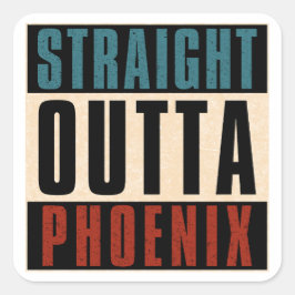 Straight Outta Phoenix Arizona AZ USA Quadratischer Aufkleber