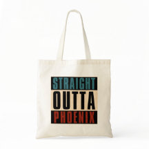 Straight Outta Phoenix Arizona AZ USA