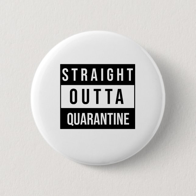 Straight Outta Quarantäne Button (Vorderseite)